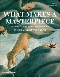 What Makes a Masterpiece?: Encounters with Great Works of Art