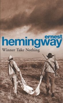 Winner Take Nothing by Ernest Hemingway