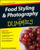 Food Styling and Photography For Dummies