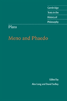 Plato: Meno and Phaedo