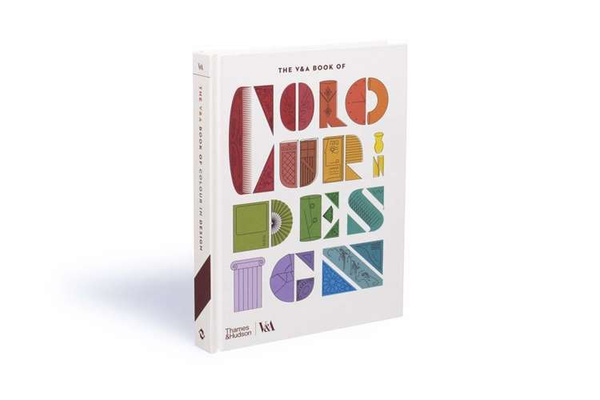 The V&A Book of Colour in Design