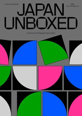 Unboxed: Japan : Contemporary Packaging Design in Japan
