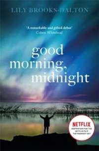 Good Morning, Midnight by Lily Brooks-Dalton 