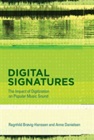 Digital Signatures The Impact of Digitization on Popular Music Sound