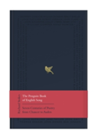 The Penguin Book of English Song Seven Centuries of Poetry from Chaucer to Auden