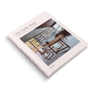 The Nordic Home : Scandinavian Living, Interiors and Design