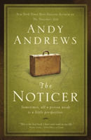 The Noticer Sometimes, all a person needs is a little perspective