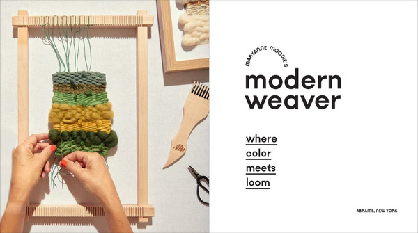 Maryanne Moodie's Modern Weaver