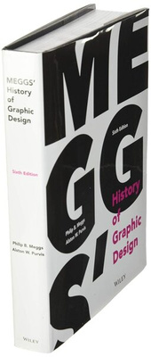 Meggs' History of Graphic Design, Sixth Edition