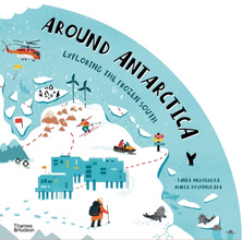 Around Antarctica : Exploring the Frozen South