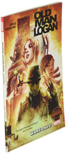 Wolverine: Old Man Logan. Volume 0: Warzones