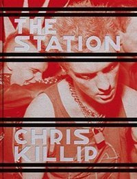 Chris Killip: The Station