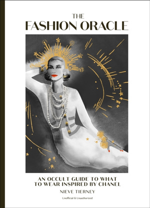 The Fashion Oracle : An occult guide to what to wear inspired by Chanel