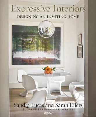 Expressive Interiors : Designing an Inviting Home