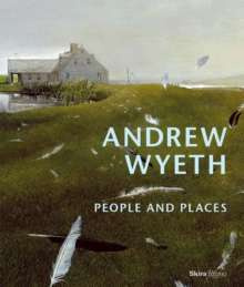 Andrew Wyeth : People and Places