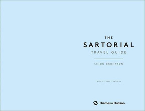 The Sartorial Travel Guide by Simon Crompton