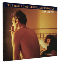 Nan Goldin: The Ballad of Sexual Dependency