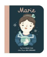 Marie Curie: My First Marie Curie