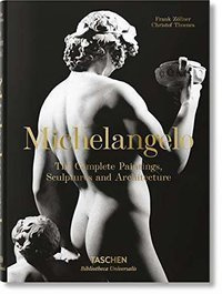Michelangelo. The Complete Paintings, Sculptures 