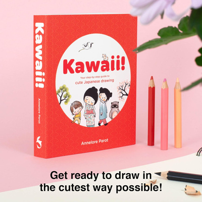 KAWAII! : Your step-by-step guide to cute Japanese drawing