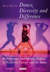 Dance, Diversity and Difference Performance and Identity Politics in Northern Europe and the Baltic
