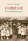 Cobham From Old Photographs