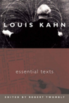 Louis Kahn Essential Texts