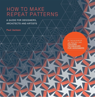 How to Make Repeat Patterns "A Guide for Designers, Architects and Artists "