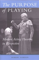 The Purpose of Playing Modern Acting Theories in Perspective