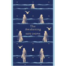 Kate Chopin: The Awakening
