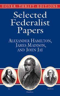 Selected Federalist Papers