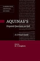 Aquinas's Disputed Questions on Evil A Critical Guide