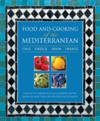 Food and Cooking of the Mediterranean: Italy - Greece - Spain - France A Box Set of 4 Books with 265 Authentic Recipes Shown in More Than 1160 Evocative Photographs