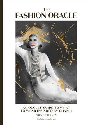 The Fashion Oracle : An occult guide to what to wear inspired by Chanel