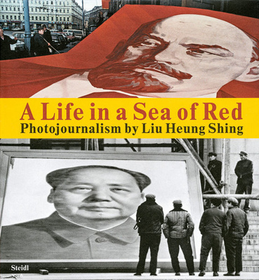 Liu Heung Shing – A Life in a Sea of Red