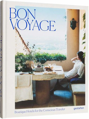 Bon Voyage: Boutique Hotels for the Conscious Trav