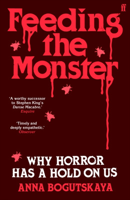 Feeding the Monster : Why horror has a hold on us