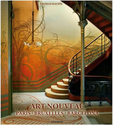 Art Nouveau : Paris, Bruxelles, Barcelona (oprawa miękka)