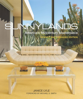 Sunnylands : America's Midcentury Masterpiece