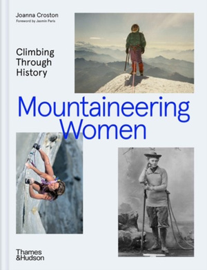 Mountaineering Women : Climbing Through History