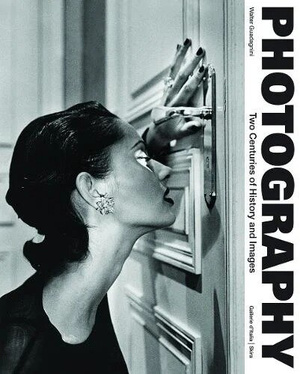 Photography : Two Centuries of History and Images EGZEMPLARZ USZKODZONY