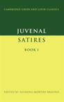 Juvenal: Satires Book I