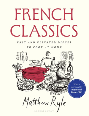 French Classics : The instant SUNDAY TIMES BESTSELLER with easy and elevated recipes to cook at home