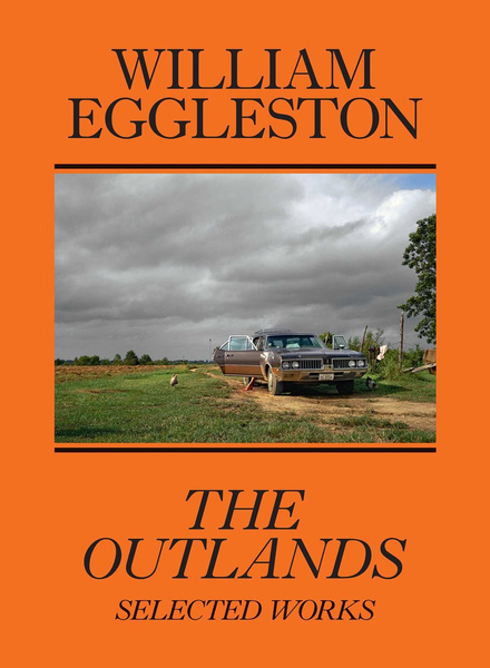 William Eggleston: The Outlands, Selected Works | Art