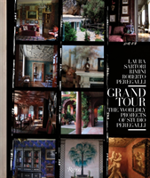 Grand Tour The Worldly Projects of Studio Peregalli