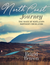 North Coast Journey The Magic of Scotland's Northern Highlands