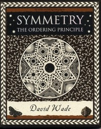 Symmetry The Ordering Principle