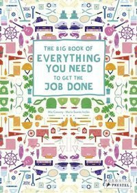 Big Book of Everything You Need to Get the Job Done
