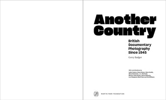 Another Country : British Documentary Photography Since 1945