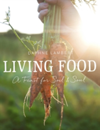 Living Food A feast for soil and soul